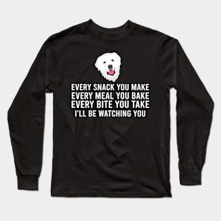 Every Snack You Make Pyrenees Whispers, Tee Triumph Extravaganza Long Sleeve T-Shirt